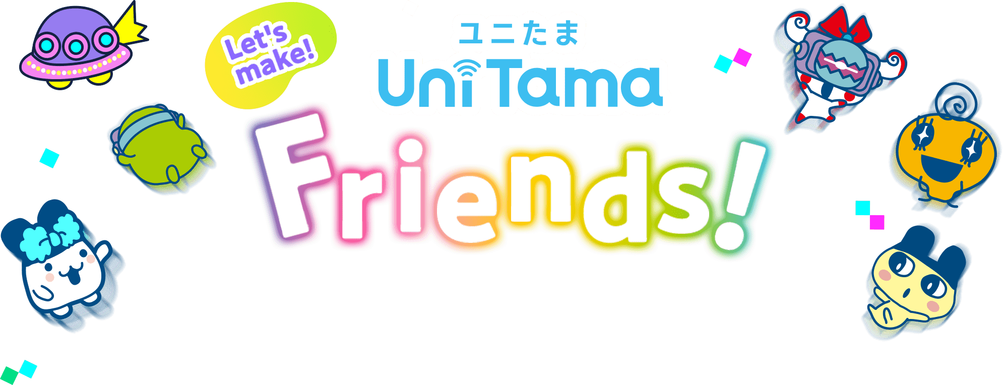 Let's make UniTamaFriends!
